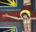 Targul iconarilor si al mesterilor cruceri - la Muzeul National al Taranului Roman, in perioada 13 – 15 septembrie 2013