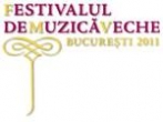 Festivalul de Muzica Veche - Bucuresti 2011 